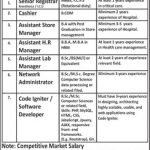Jobs in Aadil HOSPITAL LAHORE - Senior registrar, cashier, assistant store manager, software developer, network administrator